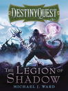 The Legion of Shadow (eBook): DestinyQuest Series, Book 1
